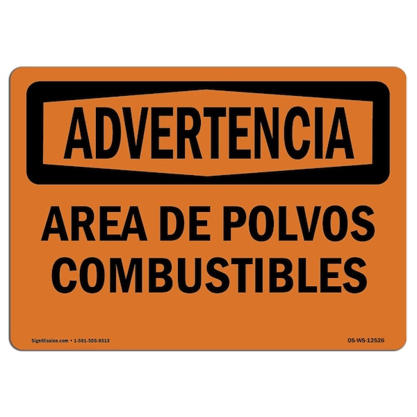 Safety Sign, OSHA WARNING, 18" Height, 24" Width, Combustible Dust Area Spanish, Landscape